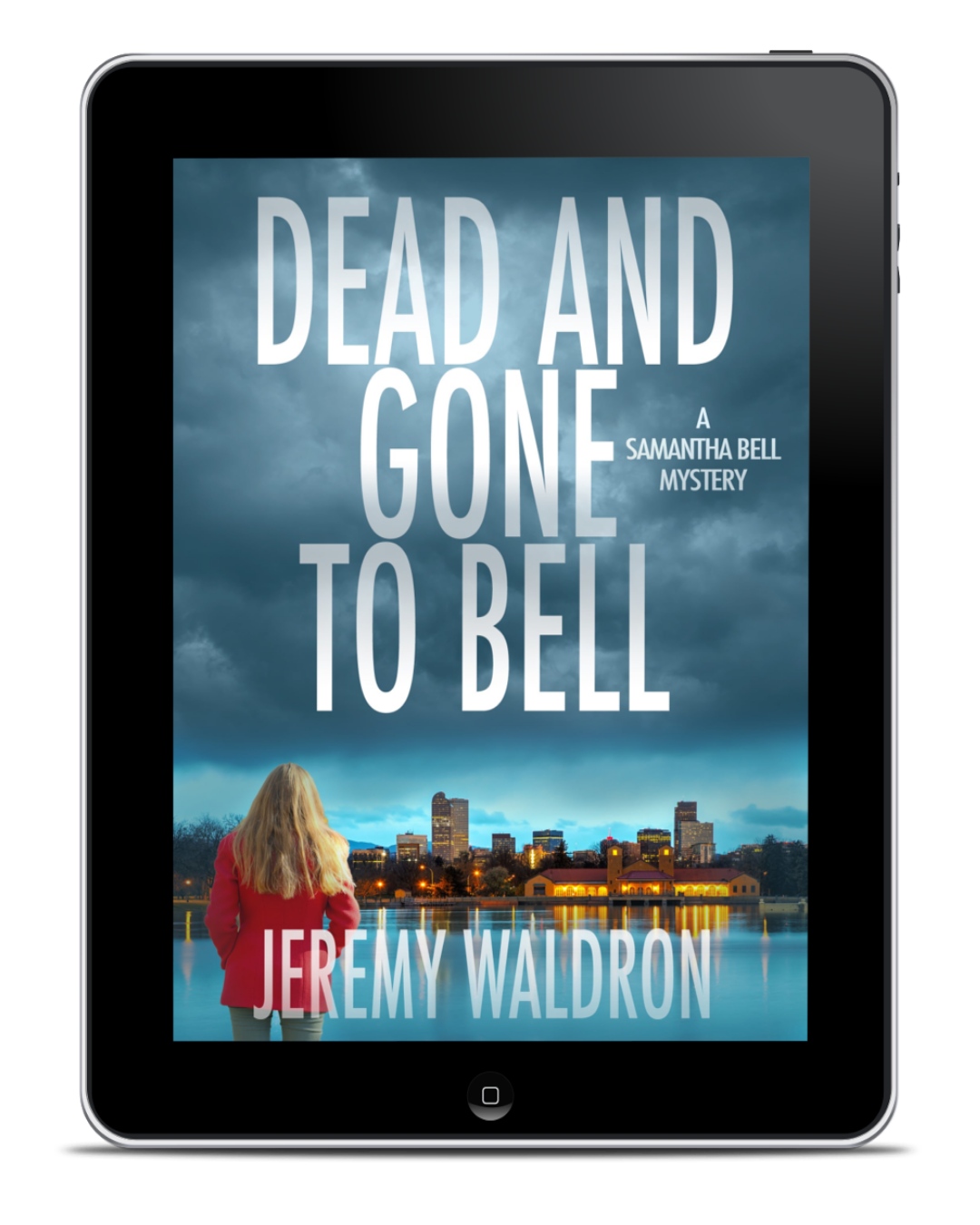 DEAD AND GONE TO BELL (ebook)